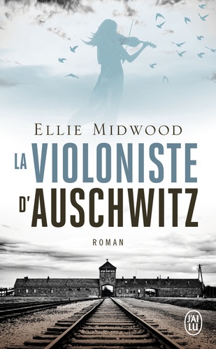 La violoniste d'Auschwitz. Edition collector