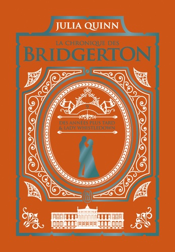 La chronique des Bridgerton Tome 9 : Des années plus tard ; Les chroniques de lady Whistledown, A la saint-valentin et Il a suffi d'un baiser. Edition collector