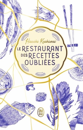 Le Restaurant des recettes oubliées. Edition de luxe