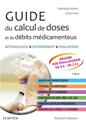 Guide du calcul de doses et de débits médicamenteux. 4e édition