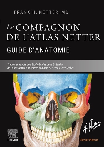 Le compagnon de l'Atlas Netter. Guide d'anatomie