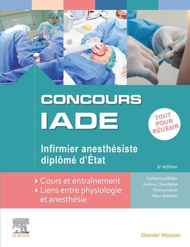 Concours IADE Infirmier anesthésiste diplômé d'Etat. Spécialisation santé, 6e édition