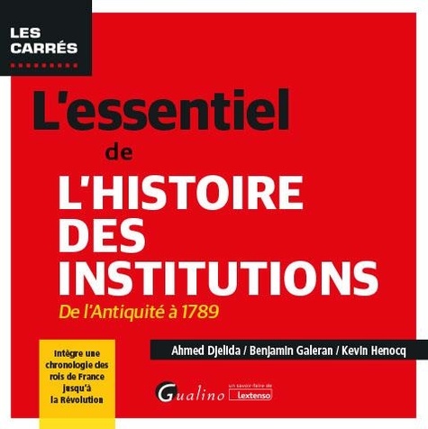 L'essentiel de l'histoire des institutions. De l’Antiquité à 1789, Edition 2022-2023