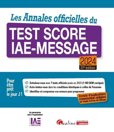 Les Annales officielles du Test Score IAE-Message. Edition 2024