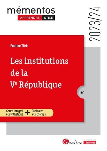 Les institutions de la Ve République. Edition 2023-2024
