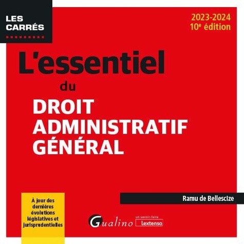 L'essentiel du droit administratif général. Edition 2023-2024