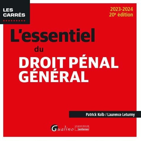 L'essentiel du Droit pénal général. Edition 2023-2024