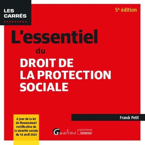 L'essentiel du droit de la protection sociale. 5e édition
