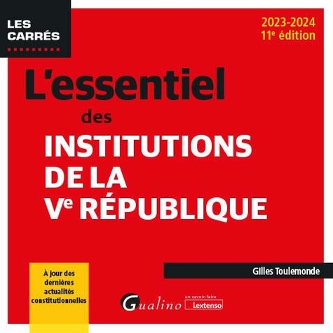 L'essentiel des institutions de la Ve République. Edition 2023-2024