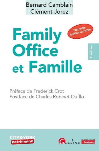 Family office et Famille. 2e édition