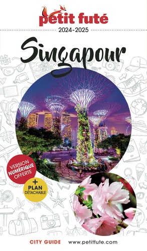 Petit Futé Singapour. Edition 2024-2025. Avec 1 Plan détachable