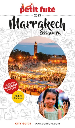 Petit Futé Marrakech Essaouira. Edition 2021. Avec 1 Plan détachable