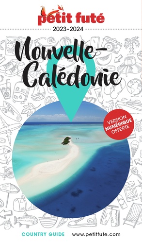 Petit Futé Nouvelle-Calédonie. Edition 2023-2024