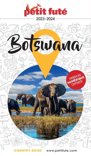 Petit Futé Botswana. Edition 2023-2024