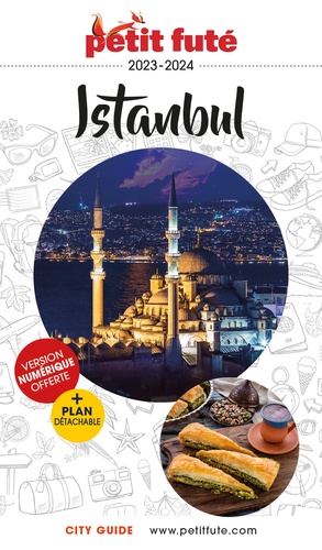 Petit Futé Istanbul. Edition 2023-2024. Avec 1 Plan détachable