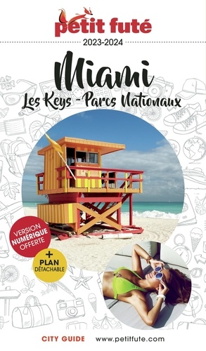 Petit Futé Miami. Les Keys - Parcs nationaux, Edition 2023-2024, avec 1 Plan détachable