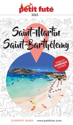 Petit futé Saint Martin, Saint Barthélémy. Edition 2023