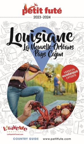 Petit Futé Louisiane. La Nouvelle-Orléans ; Pays Cajun, Edition 2023-2024