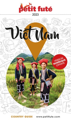 Petit Futé Viet Nam. Edition 2023