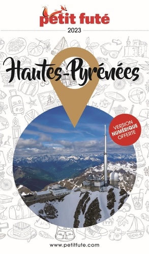 Petit Futé Hautes-Pyrénées. Edition 2023