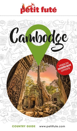 Petit Futé Cambodge. Edition 2023