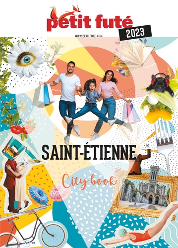 Saint-Etienne. Escapades dans la Loire, Edition 2023