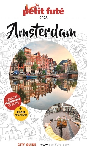 Petit Futé Amsterdam. Edition 2023. Avec 1 Plan détachable