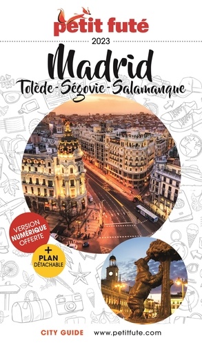 Madrid. Tolède, Ségovie, Salamanque, Edition 2023, avec 1 Plan détachable
