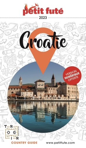 Petit Futé Croatie. Edition 2023