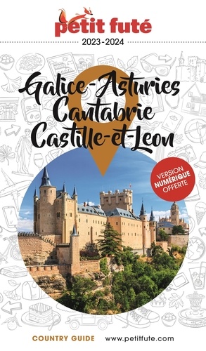 Petit Futé Galice-Asturies, Cantabrie, Castille-et-Leon. Edition 2023-2024