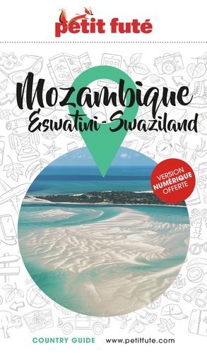 Petit Futé Mozambique. Eswatini-Swaziland, Edition 2023
