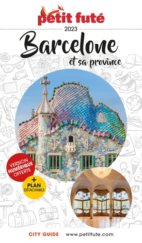 Petit Futé Barcelone et sa province. Edition 2023. Avec 1 Plan détachable