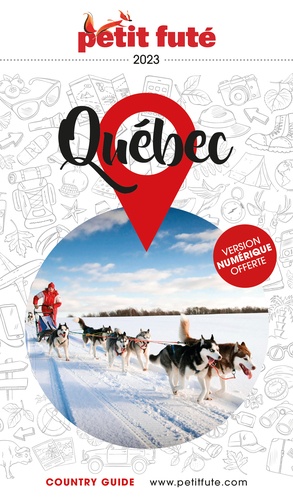 Petit Futé Québec. Edition 2023