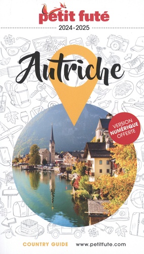 Petit Futé Autriche. Edition 2024-2025