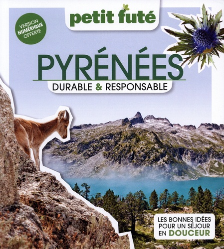 Petit Futé Pyrénées durable & responsable. Edition 2023