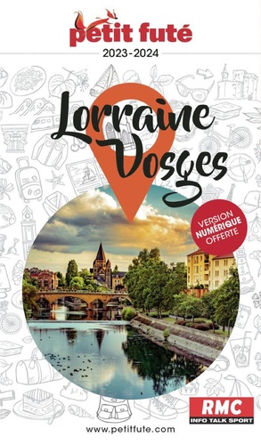 Petit Futé Lorraine Vosges. Edition 2023-2024