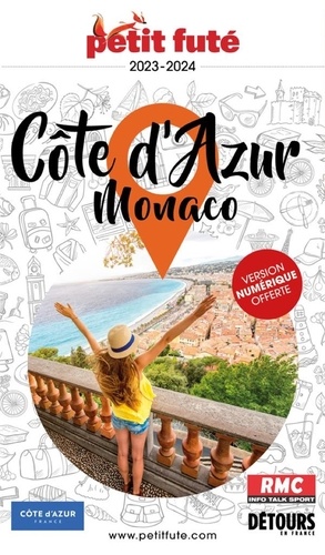 Petit Futé Côte d'Azur - Monaco. Edition 2023-2024