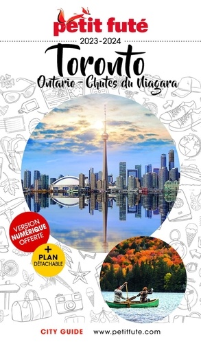 Petit Futé Toronto - Ontario - Chutes du Niagara. Edition 2023-2024. Avec 1 Plan détachable