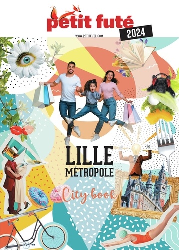 Petit Futé Lille métropole. Edition 2024