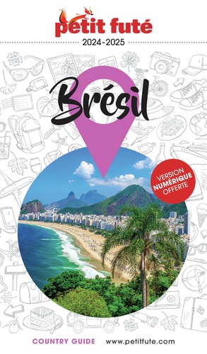 Petit Futé Brésil. Edition 2024
