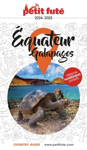 Petit Futé Equateur. Galapagos, Edition 2024-2025