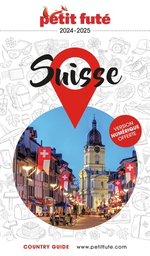 Petit Futé Suisse. Edition 2024