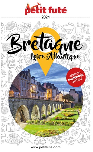 Petit Futé Bretagne. Edition 2024
