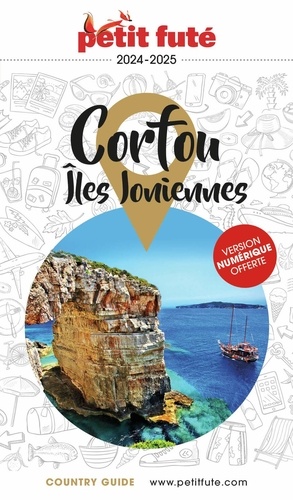 Petit Futé Corfou-Iles Ioniennes. Edition 2024-2025