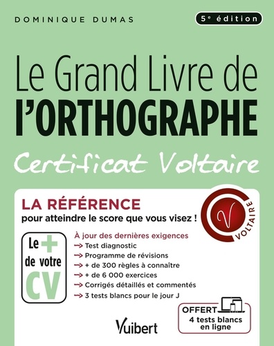 Le Grand Livre de l'orthographe. Certificat Voltaire, 5e édition