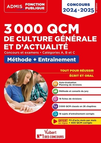 3000 QCM de culture générale et d'actualité. Méthode et entraînement Catégories A, B et C, Edition 2024-2025
