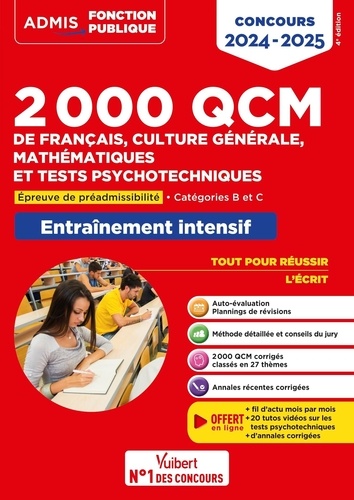 2000 QCM de français, culture générale, mathématiques et tests psychotechniques. Entraînement intensif. Epreuve de préadmissibilité. Catégories C et B, Edition 2024-2025