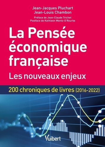 La pensée économique française. Les nouveaux enjeux, 2e édition