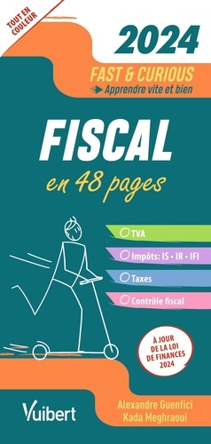 Fiscal. A jour de la loi de finances, Edition 2024