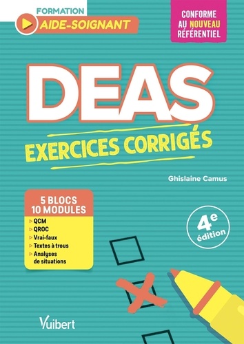 DEAS Exercices corrigés. 5 blocs de compétences - 10 modules de formation, 4e édition